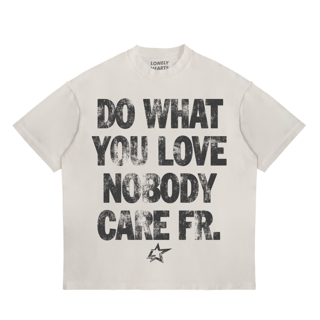 Lonely Hearts Club Do What You Love TEE